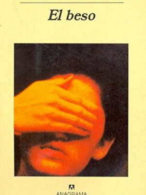 El beso (panorama de narrativas) (spanish edition)