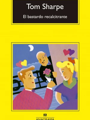 El bastardo recalcitrante