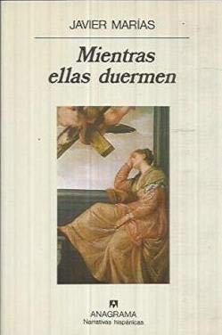 9788433917911_mientras-ellas-duermen-narrativas-hispanicas-spanish-edition_front-1.jpg Mientras ellas duermen (narrativas hispánicas) (spanish edition)