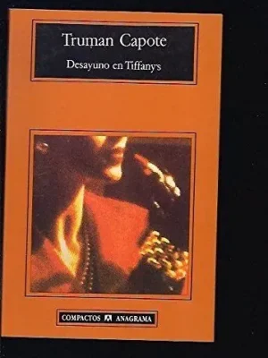 Desayuno en tiffany's (compactos anagrama) (spanish edition)