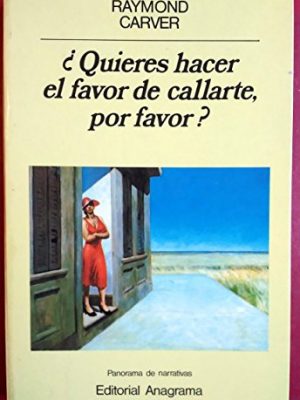 ¿ quieres hacer el favor de callarte, por favor ? (panorama de narrativas) (spanish edition)