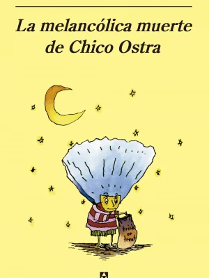 La melancólica muerte de chico ostra