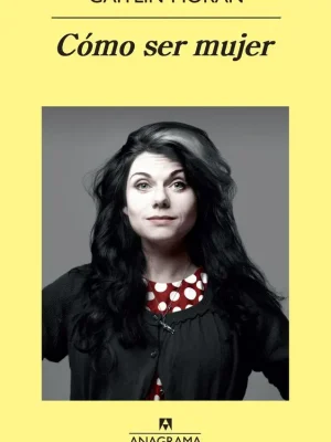 9788433978707_como-ser-mujer_front-1.webp Cómo ser mujer