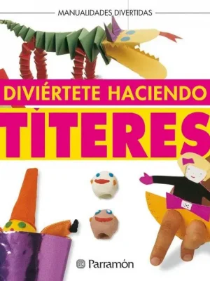 Diviértete haciendo titeres