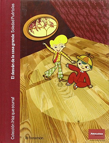 9788434227866_el-desvan-de-la-casa-grande-haz-que-ocurra_front-2.jpg El desvan de la casa grande (haz que ocurra)