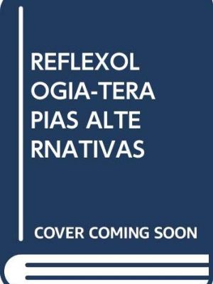 Reflexologia-terapias alternativas