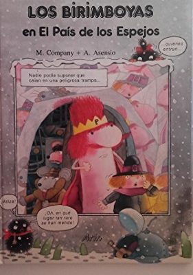 Los birimboyas en el pais de los espejos/the birimboyas in the land of mirrors (spanish edition)