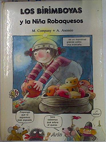 Los birimboyas y la nina robaquesos/the birimboyas and the cheese-stealing little girl (spanish edition)