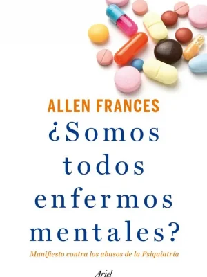 ¿somos todos enfermos mentales?