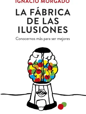 9788434419445_la-fabrica-de-las-ilusiones_front-1.webp La fábrica de las ilusiones