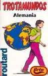 Alemania - trotamundos (spanish edition)