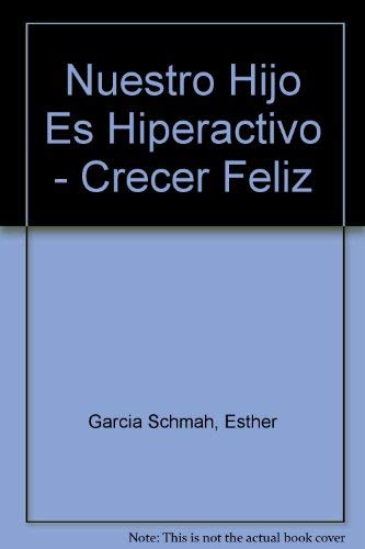 9788434502581_nuestro-hijo-es-hiperactivo-crecer-feliz-spanish-edition_front-1.jpg Nuestro hijo es hiperactivo - crecer feliz (spanish edition)