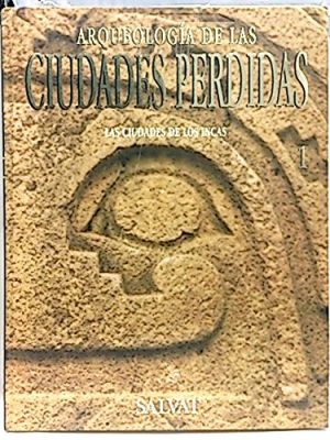 9788434555525_arqueolog-iacute-a-de-las-ciudades-perdidas-1-las-ciudades-de-los-incas_front-1.jpg Arqueolog-iacute-a-de-las-ciudades-perdidas-1-las-ciudades-de-los-incas