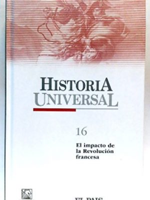 9788434562554_historia-universal-16-el-impacto-de-la-revolucion-francesa_front-3.jpg Historia universal 16: el impacto de la revolucion francesa