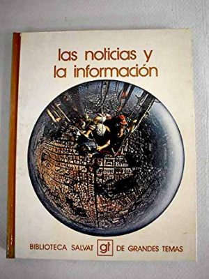 9788434573659_las-noticias-y-la-informacion_front-2.jpg Las noticias y la información