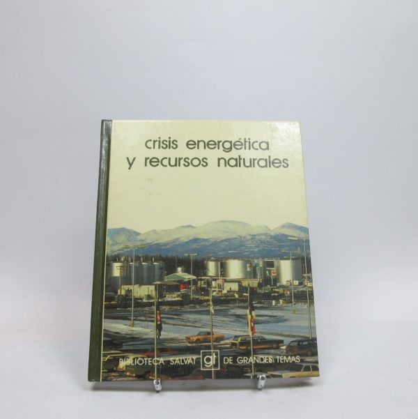 Crisis energética y recursos naturales