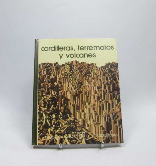 Cordilleras, terremotos y volcanes