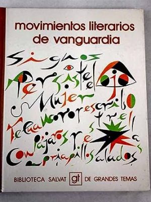 9788434574199_movimientos-literarios-de-vanguardia-biblioteca-salvat-de-grandes-temas-61-spanish-edition_front-1.jpg Movimientos literarios de vanguardia (biblioteca salvat de grandes temas : 61) (spanish edition)