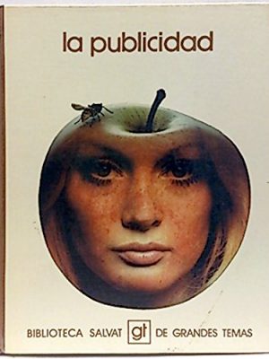 9788434574243_la-publicidad-biblioteca-salvat-de-grandes-temas-69-spanish-edition_front-1.jpg La publicidad (biblioteca salvat de grandes temas ; 69) (spanish edition)