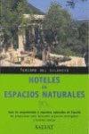Hoteles en espacios naturales / hotels in natural areas (turismo del silencio / tourism of silence) (spanish edition)