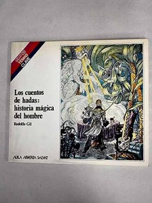 Los cuentos de hadas: historia mágica del hombre