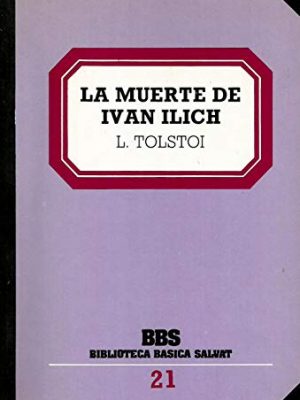 La muerte de ivan ilich. el diablo. el padre sergio.