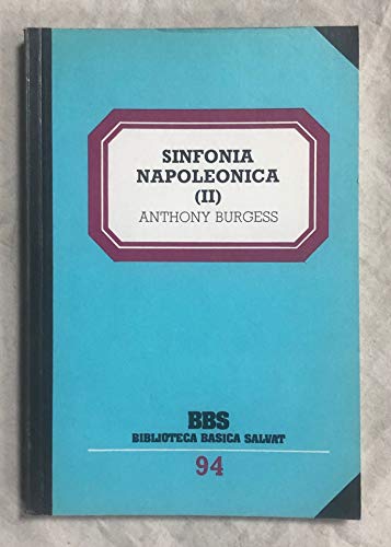 Sinfonia napoleonica. tomo 2. biblioteca basica salvat n? 94