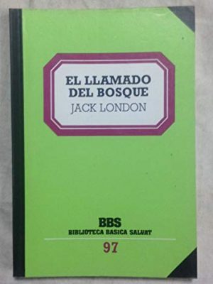 El llamado del bosque y otros cuentos