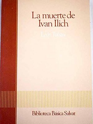 La muerte de ivan ilich ; el diablo ; el padre sergio