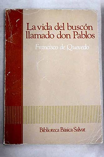 La vida del buscon llamado don pablos