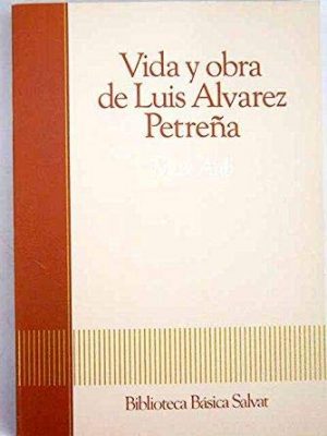 9788434583078_vida-y-obra-de-luis-alvarez-petrena_front-3.jpg Vida y obra de luis álvarez petreña
