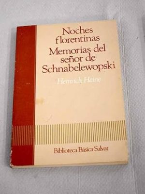 Noches florentinas ; memorias del señor de schnabelewopski