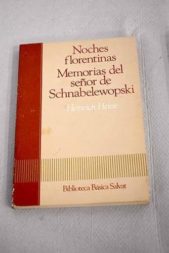 Noches florentinas ; memorias del señor de schnabelewopski