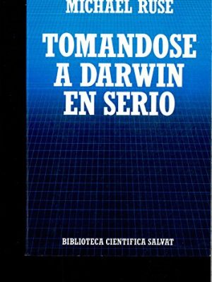 9788434584501_tomandose-a-darwin-en-serio_front-1.jpg Tomándose a darwin en serio.