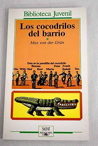 Cocodrilos del barrio, los