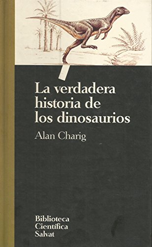 La verdadera historia de los dinosaurios (volume 2)