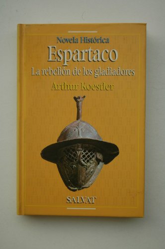 Espartaco. la rebelion de los gladiadores