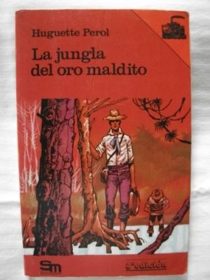 9788434808218_la-jungla-del-oro-maldito-el-barco-de-vapor-roja-spanish-edition_front-1.jpg La jungla del oro maldito (el barco de vapor roja) (spanish edition)