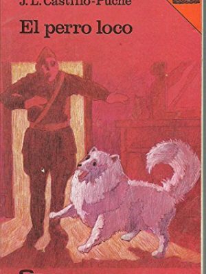 El perro loco (el barco de vapor) (spanish edition)