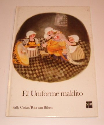 El uniforme maldito (1989 spanish hardback edition of die verflixte uniform)
