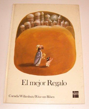 El mejor regalo/the best gift (spanish edition)