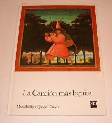 La cancion mas bonita/the most beautiful song (cuentos de la torre y la estrella, 2) (spanish edition)