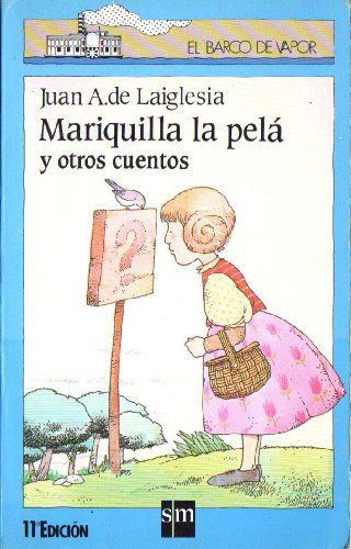 Mariquilla la pela y otros cuentos