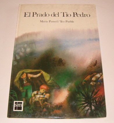 El prado del tio pedro/uncle peter's meadow (cuentos de la torre y la estrella, 9) (spanish edition)