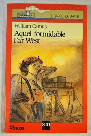 9788434815582_aquel-formidable-far-west-spanish-edition_front-4.jpg Aquel formidable far west (spanish edition)