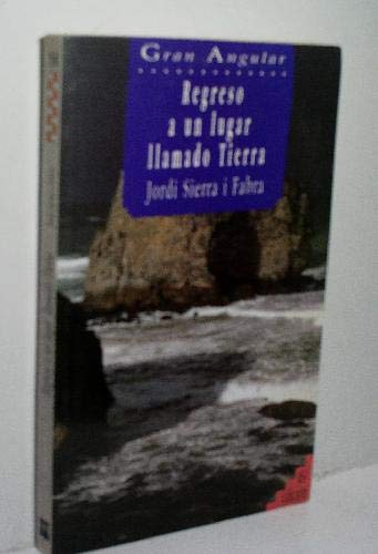 Regreso a un lugar llamado tierra