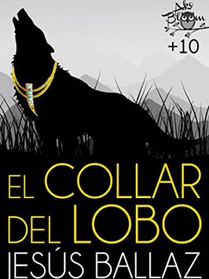 El collar del lobo (spanish edition)