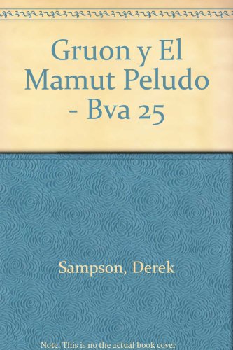 Gruon y el mamut peludo - bva 25 (spanish edition)