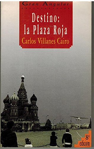 Destino: la plaza roja (spanish edition)