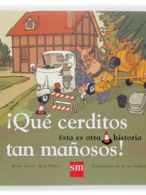 ¡qué cerditos tan mañosos! (esta es otra historia / this is another story) (spanish edition)